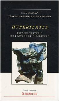 Hypertextes. Espaces virtuels de lecture et d'écriture