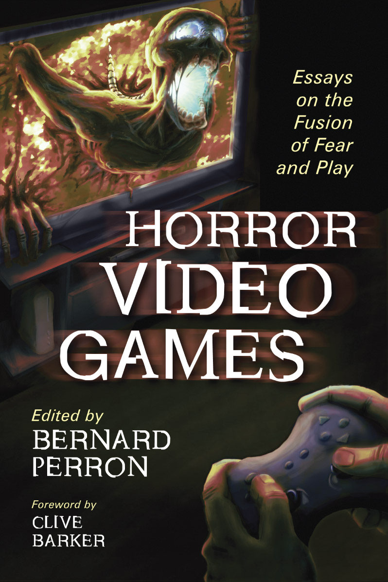 Horror Video Games: Essay on the Fusion of Fear and Play