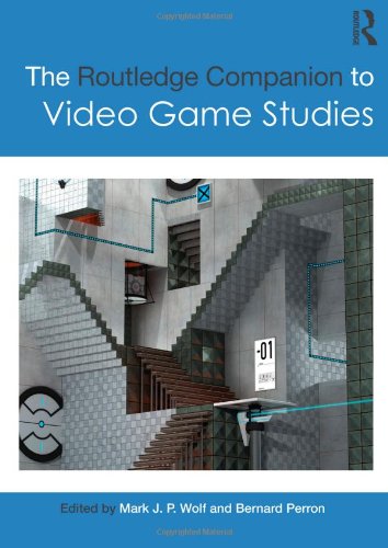 The Routledge Companion to Video Game Studies